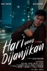 Nonton Film Indo Hari Yang Dijanjikan (2021) Full Movie | http://100.42.186.71/